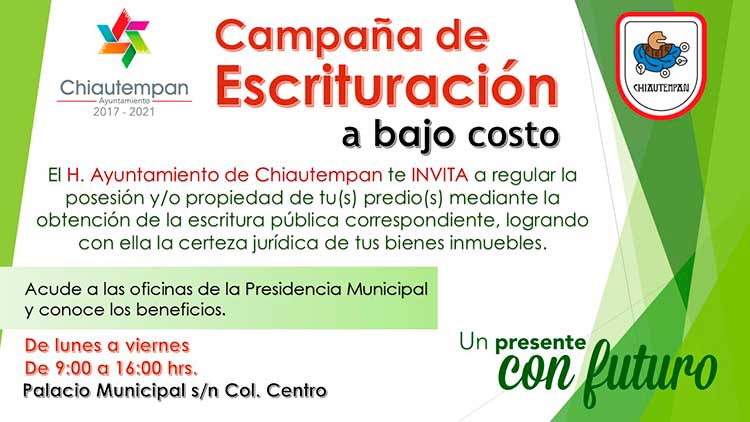 Ayuntamiento de Chiautempan inicia campaña de escrituración a bajo costo